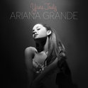 Ariana Grande - Yours Truly CD Ariana Grande - Yours Truly CD