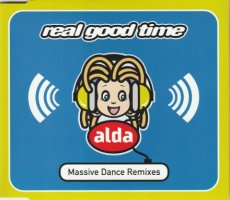 Alda - Real Good Time Remixes CD Single Alda - Real Good Time Remixes CD Single