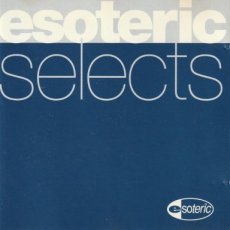 Esoteric - Selects CD Esoteric - Selects CD
