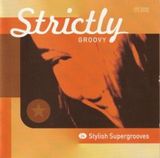Strictly Groovy - 24 Stylish Supergrooves 2CD Strictly Groovy - 24 Stylish Supergrooves 2CD