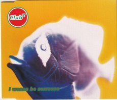 Club Z - I Wanna Be Someone CD Single