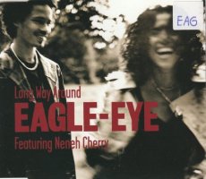 Eagle-Eye feat. Neneh Cherry - Long Way Around Eagle-Eye Cherry feat. Neneh Cherry - Long Way Around CD Single