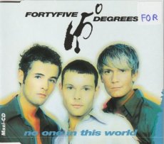 Fortyfive Degrees - No One In This World CD Single Fortyfive Degrees - No One In This World CD Single