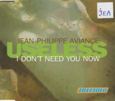 Jean-Philippe Aviance - Useless CD Single Jean-Philippe Aviance - Useless (I Don't Need You Now) CD Single
